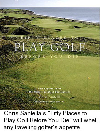 Fifty Places to Play Golf Before You Die