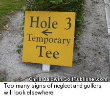 Bad golf Course Conditioning - Repair Sign