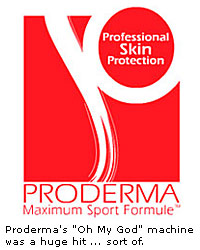 Proderma "Oh My God" machine