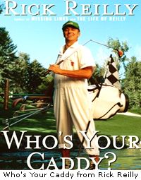 Who's Your Caddy from Rick Reilly
