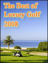 The Best of Luxury Golf 2008